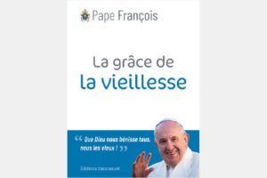 LA GRACE DE LA VIEILLESSE