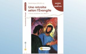 UNE RETRAITE SELON L'EVANGILE - NOUS VOUDRIONS VOIR JESUS