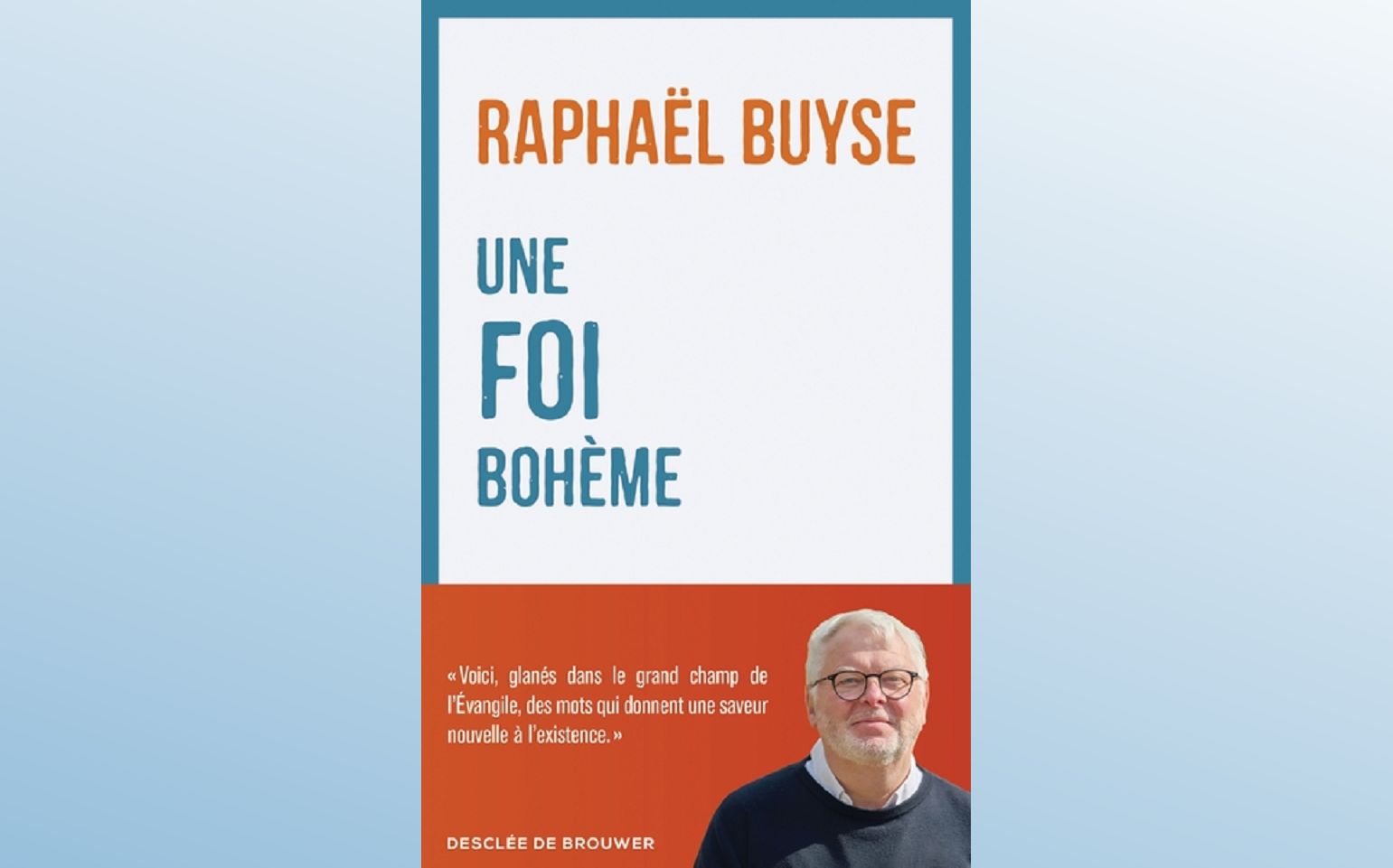 UNE FOI BOHÈME