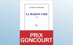 LA MAISON VIDE - PRIX GONCOURT 2025