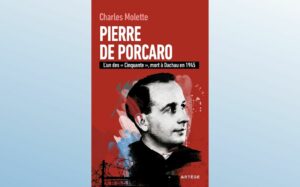 PIERRE DE PORCARO - L'UN DES "CINQUANTE", MORT A DACHAU EN 1945